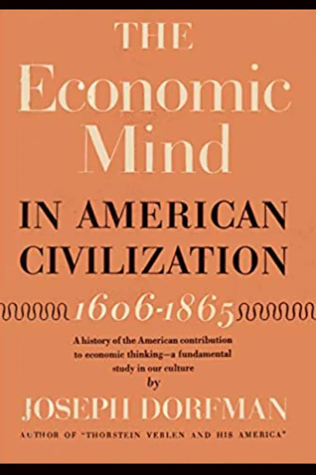 The Economic Mind in American Civilization